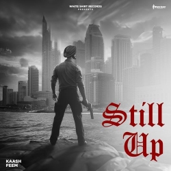 Still Up Kaash Feem Mp3 Song