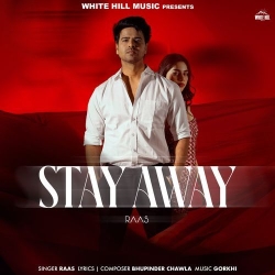 Stay Away Raas Mp3 Song