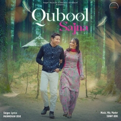 Qubool Sajna Manmohan Ubhi Mp3 Song