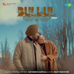 Bulbul Satinder Sartaaj Mp3 Song