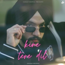 Kine Tere Dil Sanam Parowal Mp3 Song