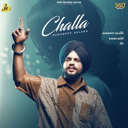 Challa Rangroot Aulakh Mp3 Song