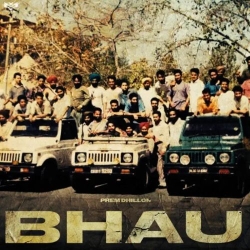 Bhau Prem Dhillon Mp3 Song