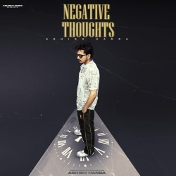 Negative Thoughts Ashish Handa Mp3 Song