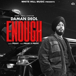 Enough Daman Deol Mp3 Song