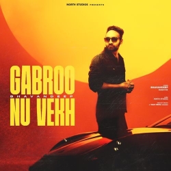 Gabroo Nu Vekh Bhavandeep Mp3 Song