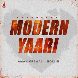 Modern Yaari Aman Grewal Mp3 Song