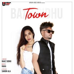 Town Baaz Sidhu Mp3 Song