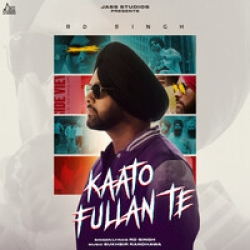 Kaato Fullan Te RD Singh Mp3 Song