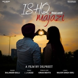 Ishq Majazi Baljinder Balli Mp3 Song