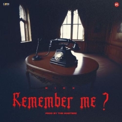 Remember Me Nikk Mp3 Song