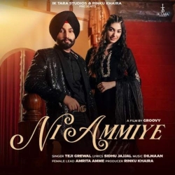 Ni Ammiye Teji Grewal Mp3 Song