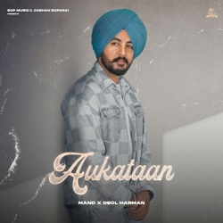 Aukataan Mand Mp3 Song