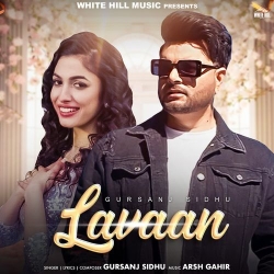 Lavaan Gursanj Sidhu Mp3 Song