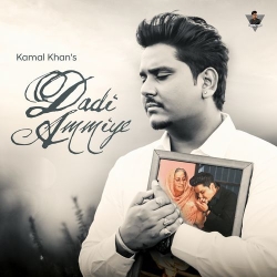 Dadi Ammiye Kamal Khan Mp3 Song