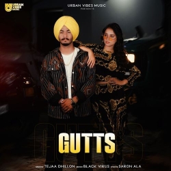 Gutts Tejaa Dhillon Mp3 Song