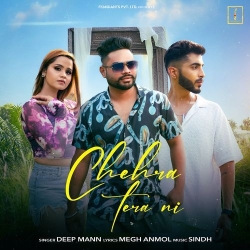 Chehra Tera Ni Deep Mann Mp3 Song