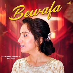 Bewafa Simran Grover Mp3 Song