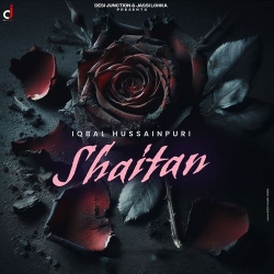 Shaitan Iqbal Hussainpuri Mp3 Song