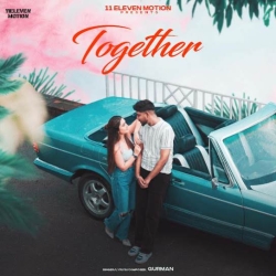 Together Gurman Mp3 Song