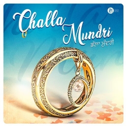 Challa Mundri Shivjot Mp3 Song