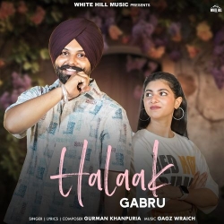 Halaak Gabru Gurman Khanpuria Mp3 Song