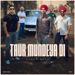 Taur Mundeya Di Romey Maan Mp3 Song