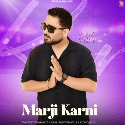 Marji Karni Daljeet Chahal Mp3 Song