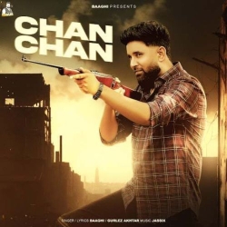 Chan Chan Baaghi Mp3 Song