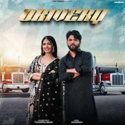 Drivery Chandra Brar Mp3 Song