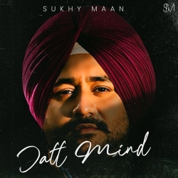 Jatt Mind Sukhy Maan Mp3 Song